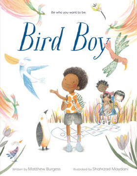Burgess |  Bird Boy (an Inclusive Children's Book) | Buch |  Sack Fachmedien