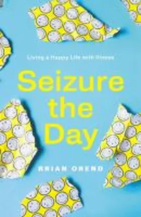 Orend |  Seizure the Day | Buch |  Sack Fachmedien