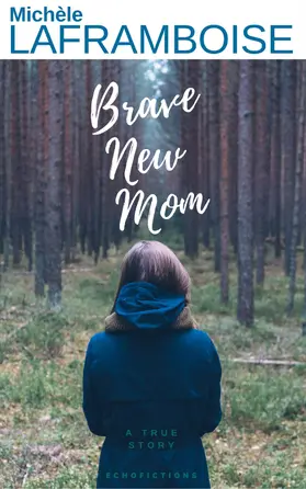 Laframboise |  Brave new Mom | eBook | Sack Fachmedien
