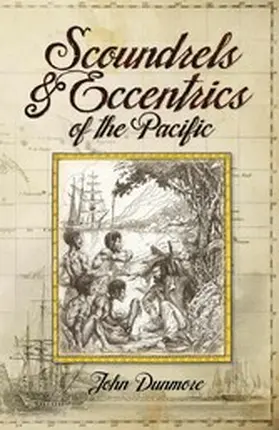 Dunmore |  Scoundrels & Eccentrics of the Pacific | eBook | Sack Fachmedien