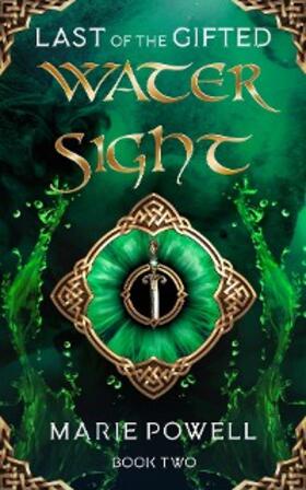 Powell |  Water Sight (Last of the Gifted, #2) | eBook | Sack Fachmedien