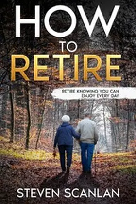 Scanlan |  How to Retire | eBook | Sack Fachmedien