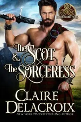Delacroix |  The Scot & the Sorceress (Blood Brothers, #4) | eBook | Sack Fachmedien