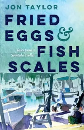 Taylor |  Fried Eggs and Fish Scales | eBook | Sack Fachmedien