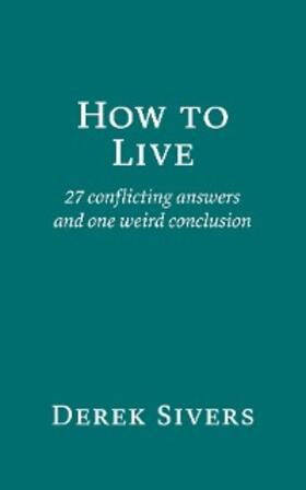Sivers |  How to Live | eBook | Sack Fachmedien