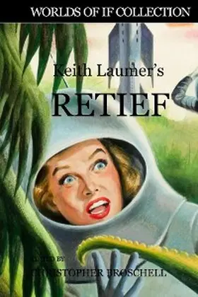 Broschell |  Keith Laumer's Retief (The Pulp Fiction Collection, #1) | eBook | Sack Fachmedien