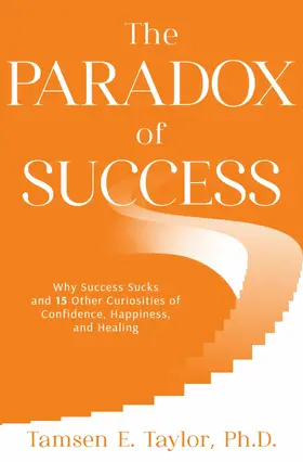 Taylor / Ph.D. |  The Paradox of Success | eBook | Sack Fachmedien