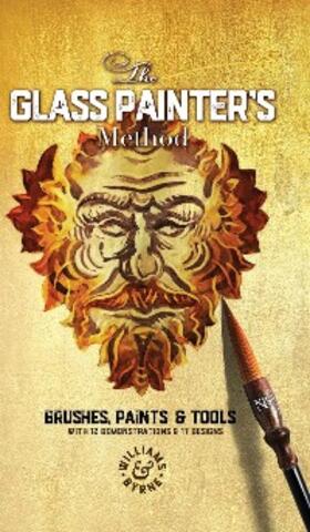 Byrne / Williams |  The Glass Painter's Method | eBook | Sack Fachmedien