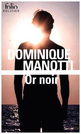 Manotti |  Or noir | Buch |  Sack Fachmedien