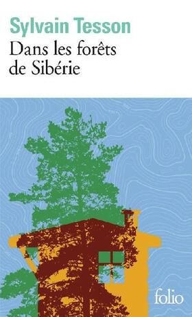 Tesson |  Dans les forêts de Sibérie | Buch |  Sack Fachmedien