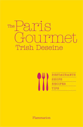 Deseine |  The Paris Gourmet | Buch |  Sack Fachmedien
