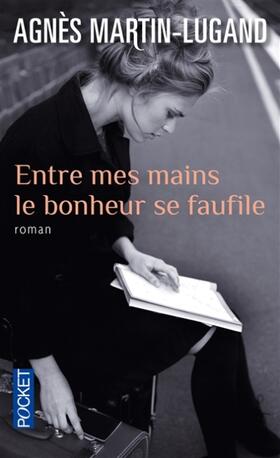Martin-Lugand |  Entre mes mains le bonheur se faufile | Buch |  Sack Fachmedien