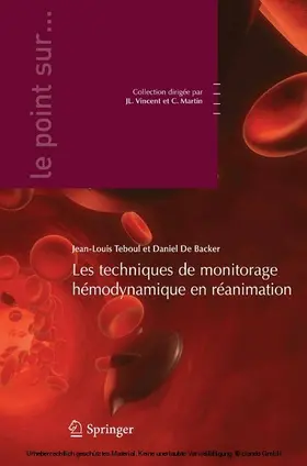 Teboul / De Backer / Backer | Les techniques de monitorage hémodynamique en réanimation | E-Book | sack.de