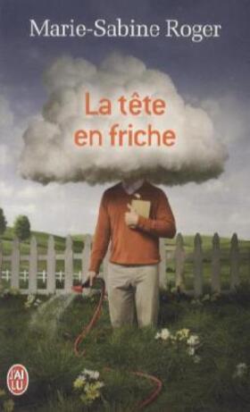 Roger |  La tete en friche | Buch |  Sack Fachmedien
