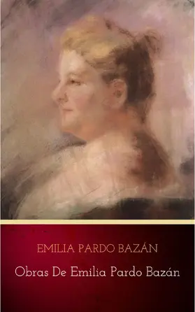 Pardo Bazán |  Obras de Emilia Pardo Bazán | eBook | Sack Fachmedien