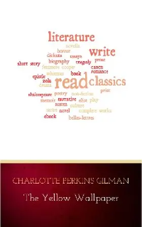 Perkins Gilman |  The Yellow Wallpaper | eBook | Sack Fachmedien