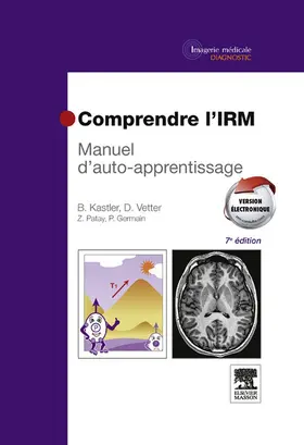 Kastler / Vetter |  Comprendre l'IRM | eBook | Sack Fachmedien