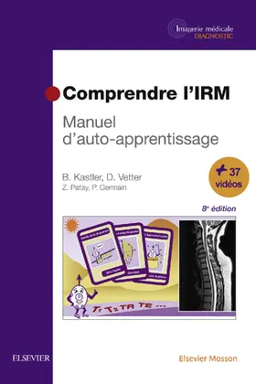Kastler / Vetter |  Comprendre l'IRM | eBook | Sack Fachmedien