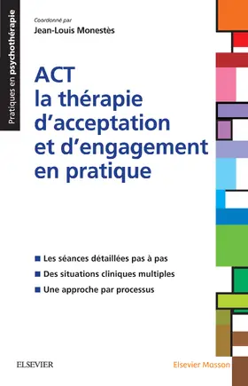 Monestès |  ACT - la thérapie d'acceptation et d'engagement en pratique | eBook | Sack Fachmedien