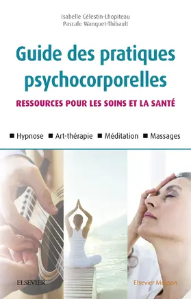 Célestin-Lhopiteau / Wanquet-Thibault |  Guide des pratiques psychocorporelles | eBook | Sack Fachmedien