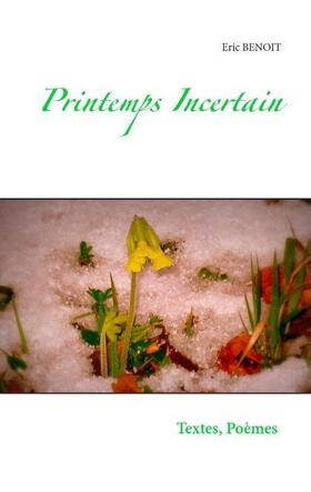 Benoit |  Printemps incertain | Buch |  Sack Fachmedien