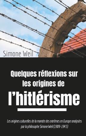 Weil |  Quelques réflexions sur les origines de l'hitlérisme | Buch |  Sack Fachmedien