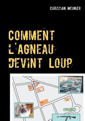 Meunier |  Comment l'Agneau devint Loup | Buch |  Sack Fachmedien