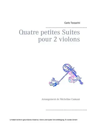 Tessarini / Cumant |  Quatre petites Suites pour 2 violons | eBook | Sack Fachmedien