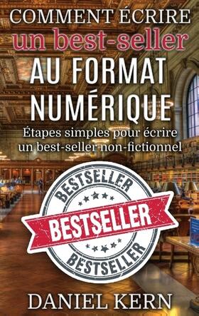 Kern |  Comment écrire un best-seller au format numérique | Buch |  Sack Fachmedien