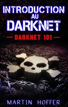 Hoffer |  Introduction au Darknet | Buch |  Sack Fachmedien