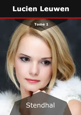Stendhal |  Lucien Leuwen | eBook | Sack Fachmedien