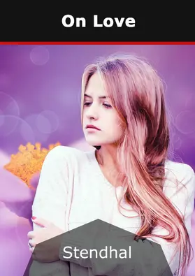 Stendhal |  On Love | eBook | Sack Fachmedien