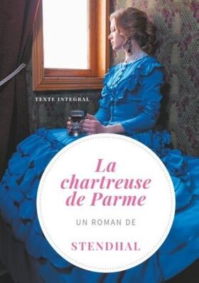 Stendhal |  La Chartreuse de Parme | Buch |  Sack Fachmedien