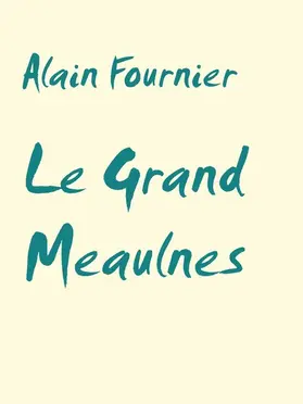 Fournier |  Le Grand Meaulnes | eBook | Sack Fachmedien