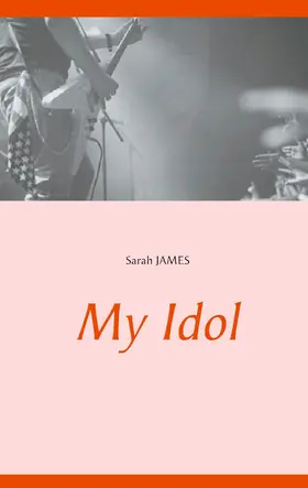 James |  My Idol | eBook | Sack Fachmedien