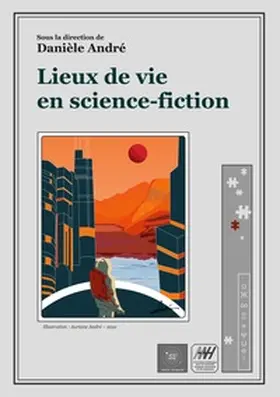 André |  Lieux de vie en science-fiction | Buch |  Sack Fachmedien