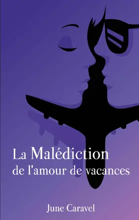 Caravel |  La malédiction de l'amour de vacances | eBook | Sack Fachmedien