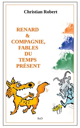 Robert |  Renard et compagnie, Fables du temps présent | eBook | Sack Fachmedien
