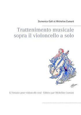 Galli / Cumant |  Trattenimento musicale sopra il violoncello a solo | eBook | Sack Fachmedien