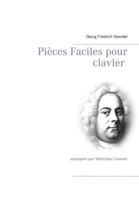 Haendel / Cumant |  Pièces Faciles pour clavier | eBook | Sack Fachmedien