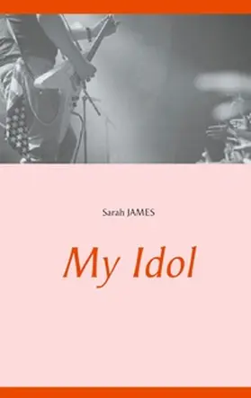 James |  My Idol | Buch |  Sack Fachmedien