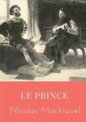 Machiavel |  Le Prince | Buch |  Sack Fachmedien