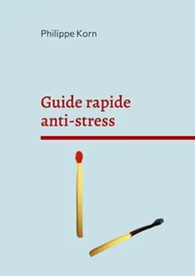 Korn |  Guide rapide anti-stress | Buch |  Sack Fachmedien
