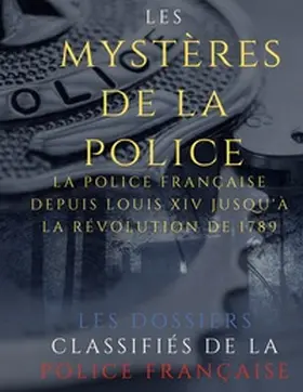 Vermorel |  Les mystères de la police | Buch |  Sack Fachmedien