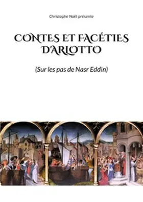 Anonyme |  Contes et Facéties d'Arlotto | Buch |  Sack Fachmedien