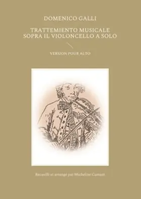 Galli / Cumant |  Trattemiento musicale sopra il violoncello a solo | Buch |  Sack Fachmedien