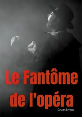 Leroux |  Le Fantôme de l'opéra | eBook | Sack Fachmedien