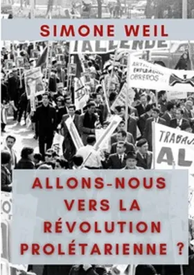 Weil |  Allons-nous vers la Révolution Prolétarienne ? | Buch |  Sack Fachmedien