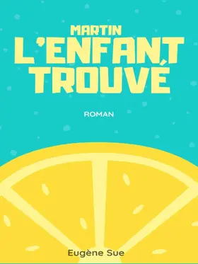 Sue |  Martin, l'enfant trouvé | eBook | Sack Fachmedien