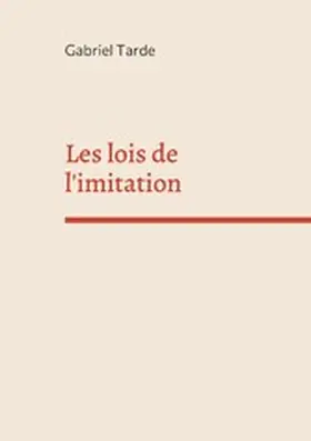 Tarde |  Les lois de l'imitation | eBook | Sack Fachmedien